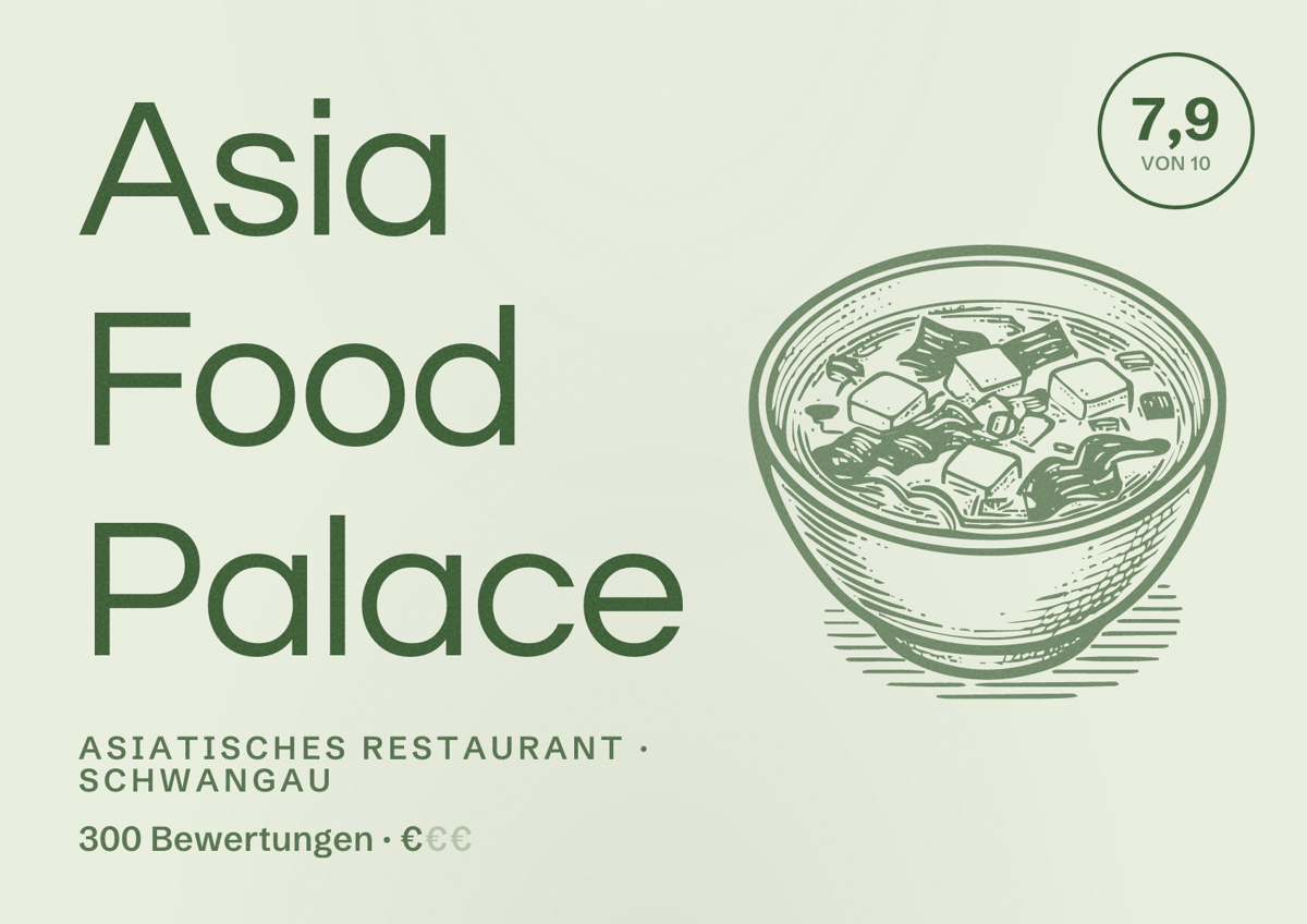 Illustriertes Poster von Asia Food Palace, Asiatisches Restaurant in Schwangau: Bewertung 7,9 von 10 aus 300 Bewertungen, Preisniveau €