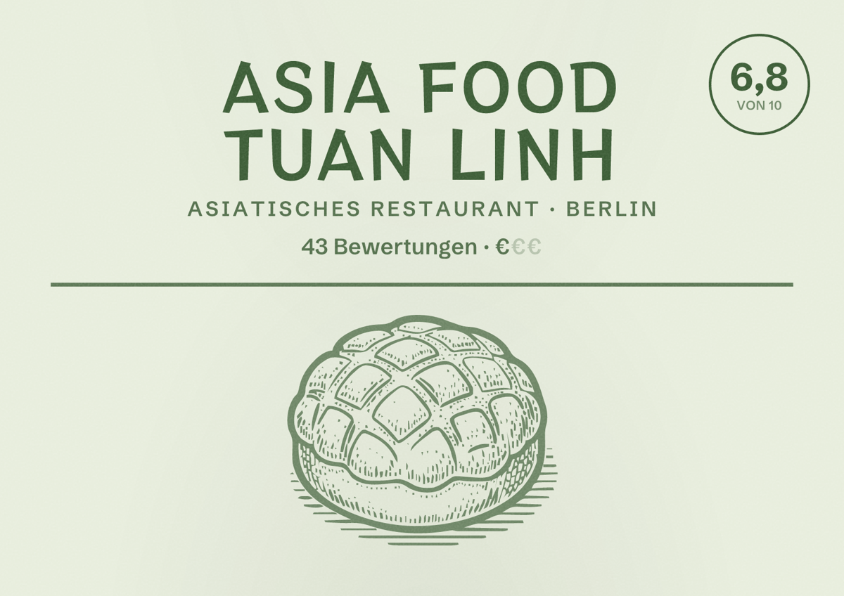 Illustriertes Poster von Asia Food Tuan Linh, Asiatisches Restaurant in Berlin: Bewertung 6,8 von 10 aus 43 Bewertungen, Preisniveau €