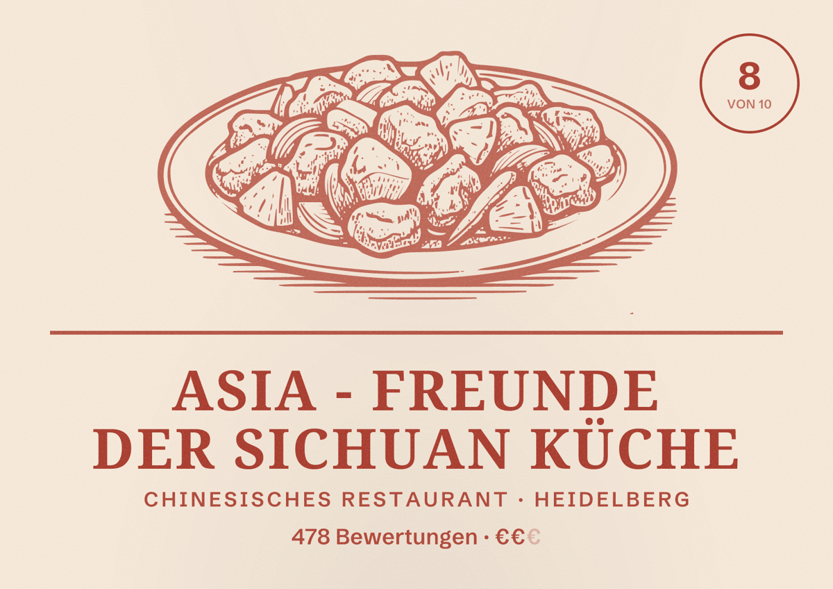 Illustriertes Poster von Asia - Freunde der Sichuan Küche, Chinesisches Restaurant in Heidelberg: Bewertung 8,0 von 10 aus 478 Bewertungen, Preisniveau €€