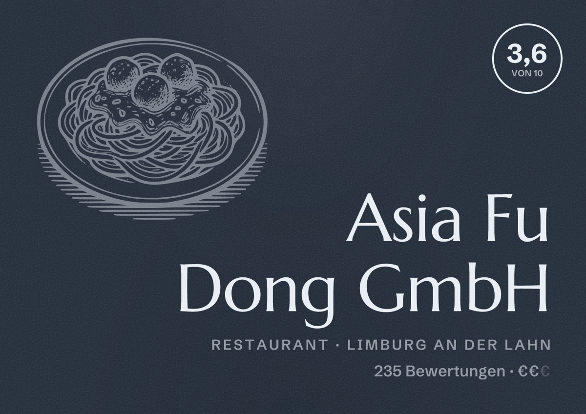 Illustriertes Poster von Asia Fu Dong GmbH, Restaurant in Limburg an der Lahn: Bewertung 3,6 von 10 aus 235 Bewertungen, Preisniveau €€