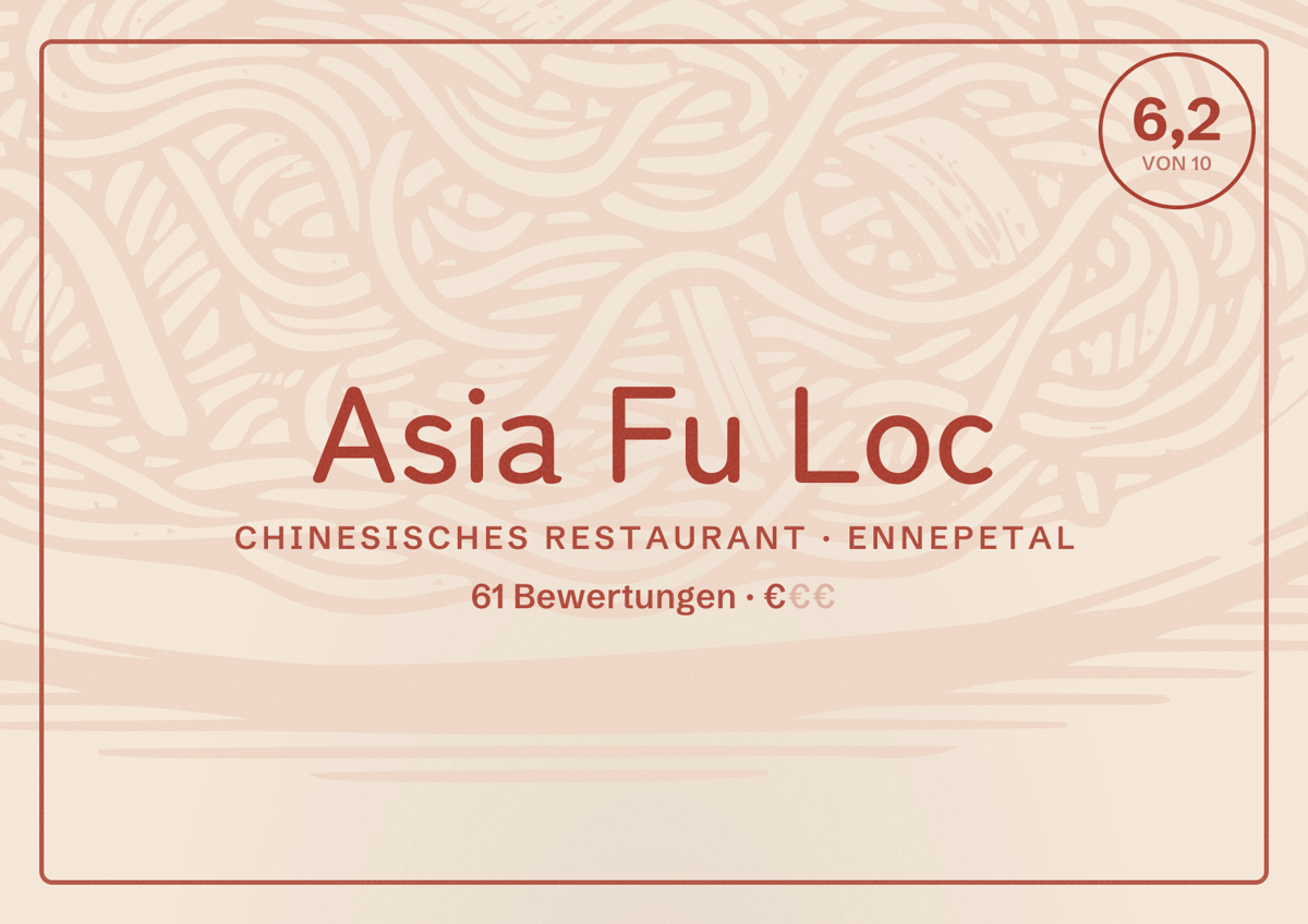 Illustriertes Poster von Asia Fu Loc, Chinesisches Restaurant in Ennepetal: Bewertung 6,2 von 10 aus 61 Bewertungen, Preisniveau €
