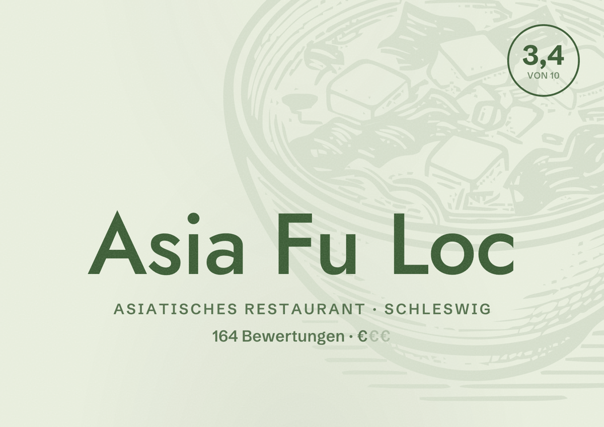 Illustriertes Poster von Asia Fu Loc, Asiatisches Restaurant in Schleswig: Bewertung 3,4 von 10 aus 164 Bewertungen, Preisniveau €