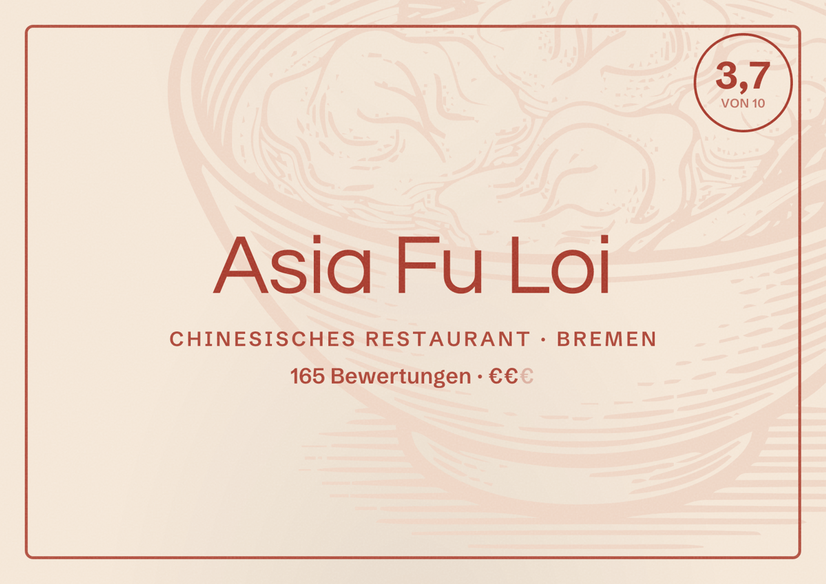 Illustriertes Poster von Asia Fu Loi, Chinesisches Restaurant in Bremen: Bewertung 3,7 von 10 aus 165 Bewertungen, Preisniveau €€
