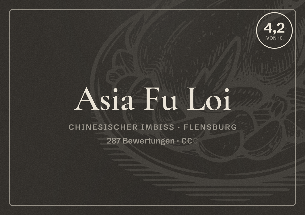 Illustriertes Poster von Asia Fu Loi, Chinesischer Imbiss in Flensburg: Bewertung 4,2 von 10 aus 287 Bewertungen, Preisniveau €€