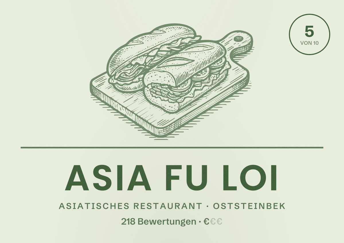 Illustriertes Poster von Asia Fu Loi, Asiatisches Restaurant in Oststeinbek: Bewertung 5 von 10 aus 218 Bewertungen, Preisniveau €