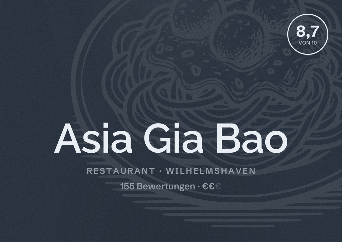 Illustriertes Poster von Asia Gia Bao, Restaurant in Wilhelmshaven: Bewertung 8,7 von 10 aus 155 Bewertungen, Preisniveau €€