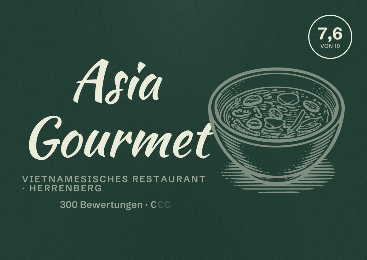 Illustriertes Poster von Asia Gourmet, Vietnamesisches Restaurant in Herrenberg: Bewertung 7,6 von 10 aus 300 Bewertungen, Preisniveau €