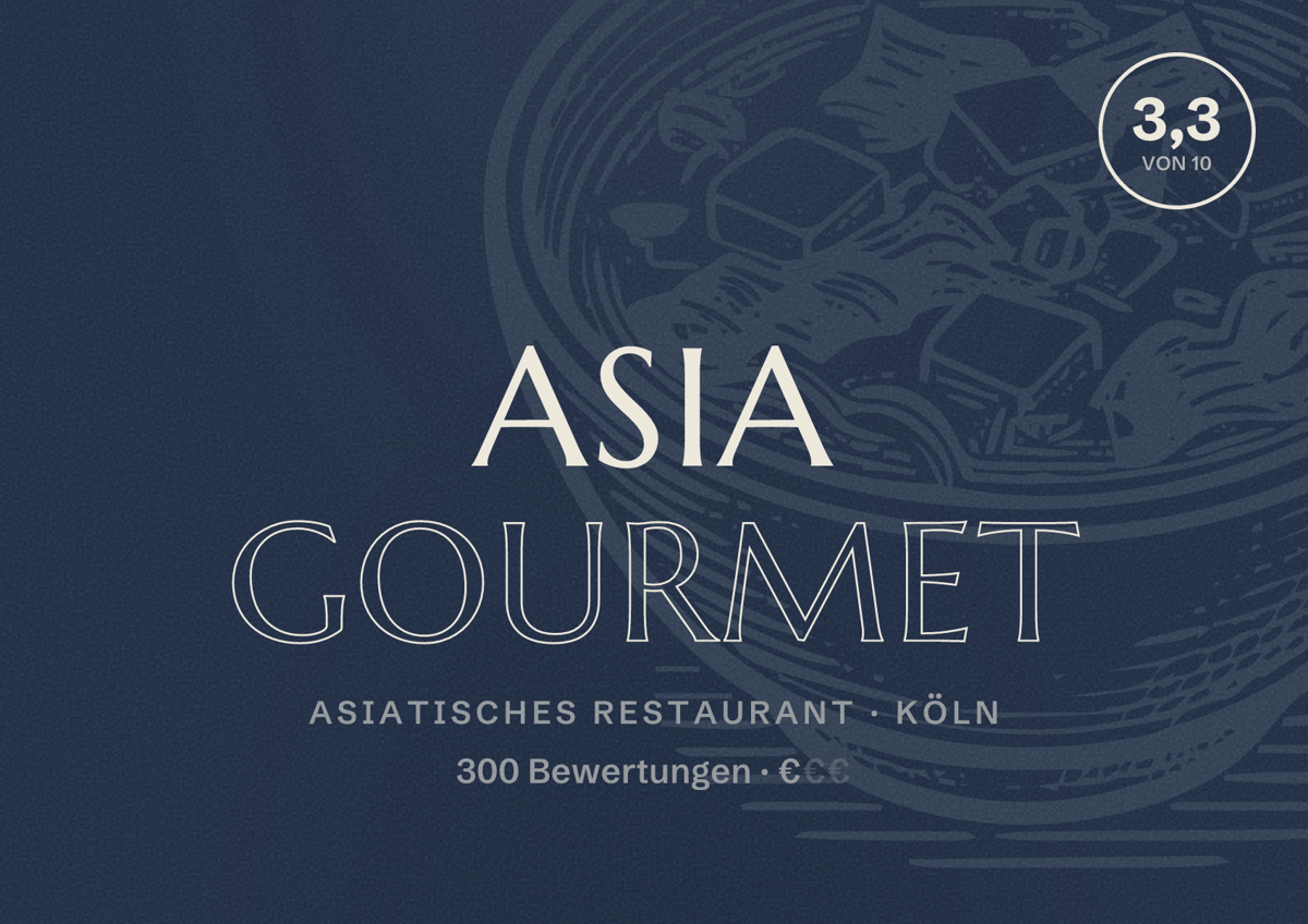 Illustriertes Poster von Asia Gourmet, Asiatisches Restaurant in Köln: Bewertung 3,3 von 10 aus 300 Bewertungen, Preisniveau €