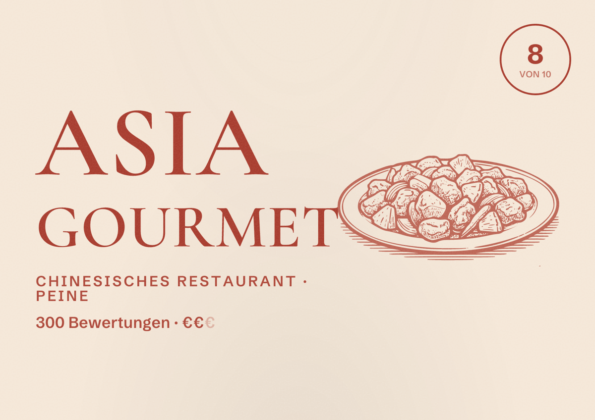 Illustriertes Poster von Asia Gourmet, Chinesisches Restaurant in Peine: Bewertung 8 von 10 aus 300 Bewertungen, Preisniveau €€