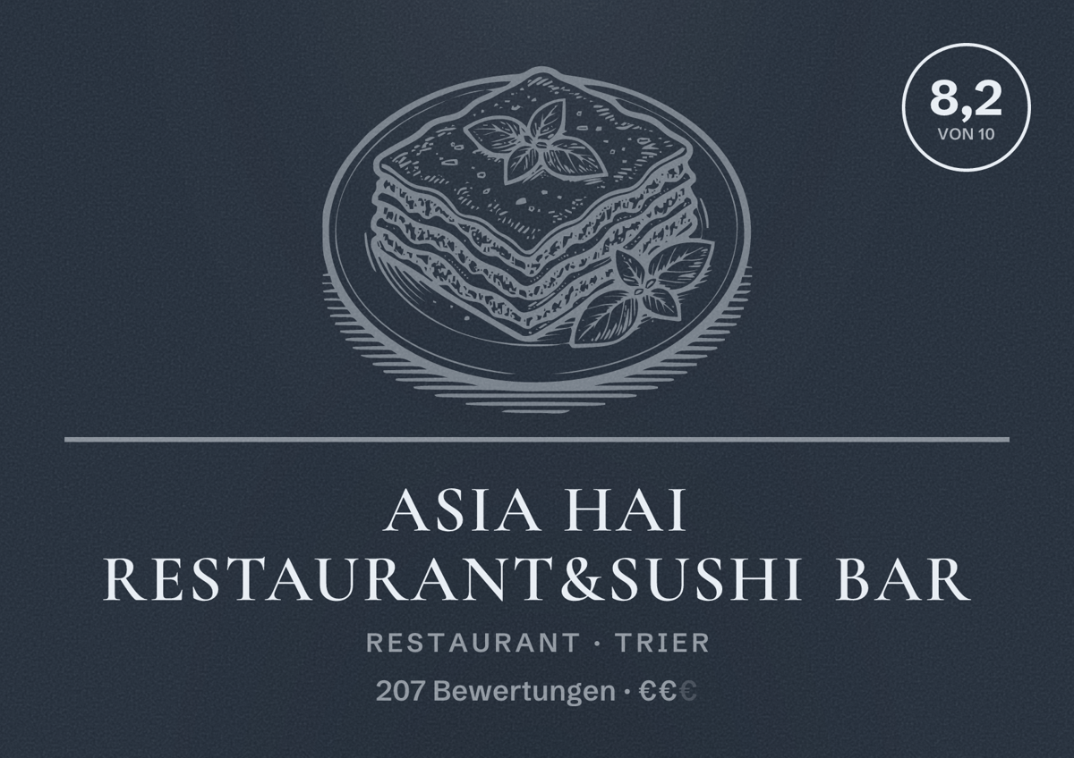 Illustriertes Poster von Asia Hai Restaurant&Sushi Bar, Restaurant in Trier: Bewertung 8,2 von 10 aus 207 Bewertungen, Preisniveau €€