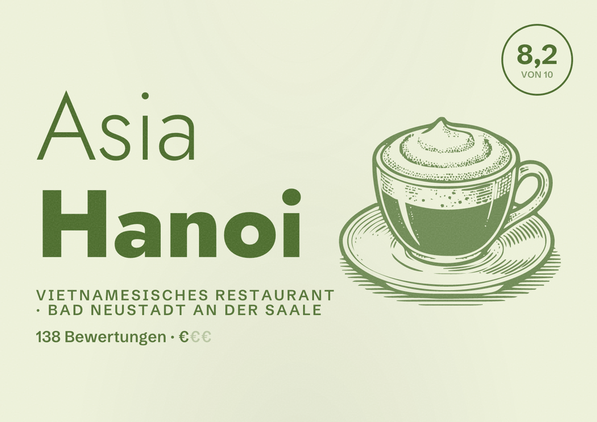 Illustriertes Poster von Asia Hanoi, Vietnamesisches Restaurant in Bad Neustadt an der Saale: Bewertung 8,2 von 10 aus 138 Bewertungen, Preisniveau €