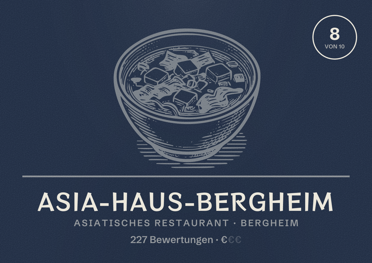 Illustriertes Poster von Asia-Haus-Bergheim, Asiatisches Restaurant in Bergheim: Bewertung 8 von 10 aus 227 Bewertungen, Preisniveau €