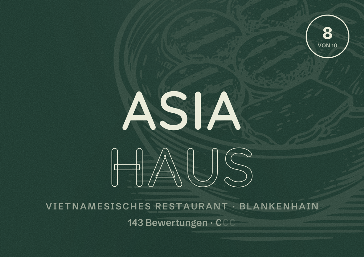 Illustriertes Poster von Asia Haus, Vietnamesisches Restaurant in Blankenhain: Bewertung 8 von 10 aus 143 Bewertungen, Preisniveau €