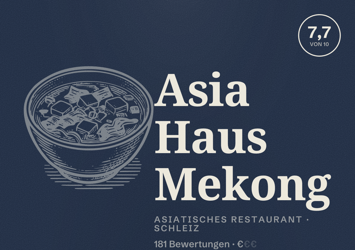 Illustriertes Poster von Asia Haus Mekong, Asiatisches Restaurant in Schleiz: Bewertung 7,7 von 10 aus 181 Bewertungen, Preisniveau €