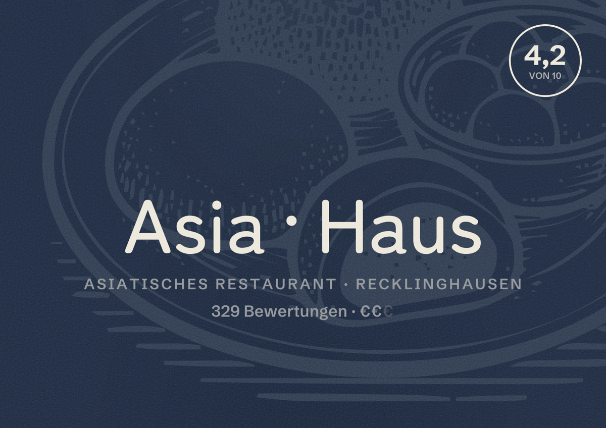 Illustriertes Poster von Asia Haus, Asiatisches Restaurant in Recklinghausen: Bewertung 4,2 von 10 aus 329 Bewertungen, Preisniveau €€