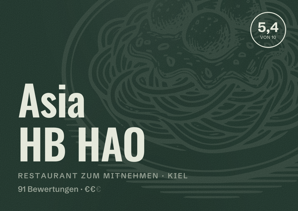 Illustriertes Poster von Asia HB HAO, Restaurant zum Mitnehmen in Kiel: Bewertung 5,4 von 10 aus 91 Bewertungen, Preisniveau €€