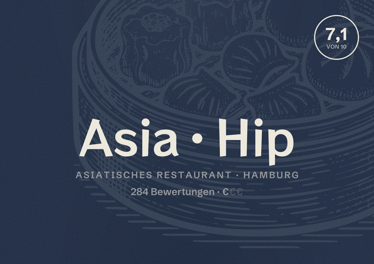Illustriertes Poster von Asia Hip, Asiatisches Restaurant in Hamburg: Bewertung 7,1 von 10 aus 284 Bewertungen, Preisniveau €