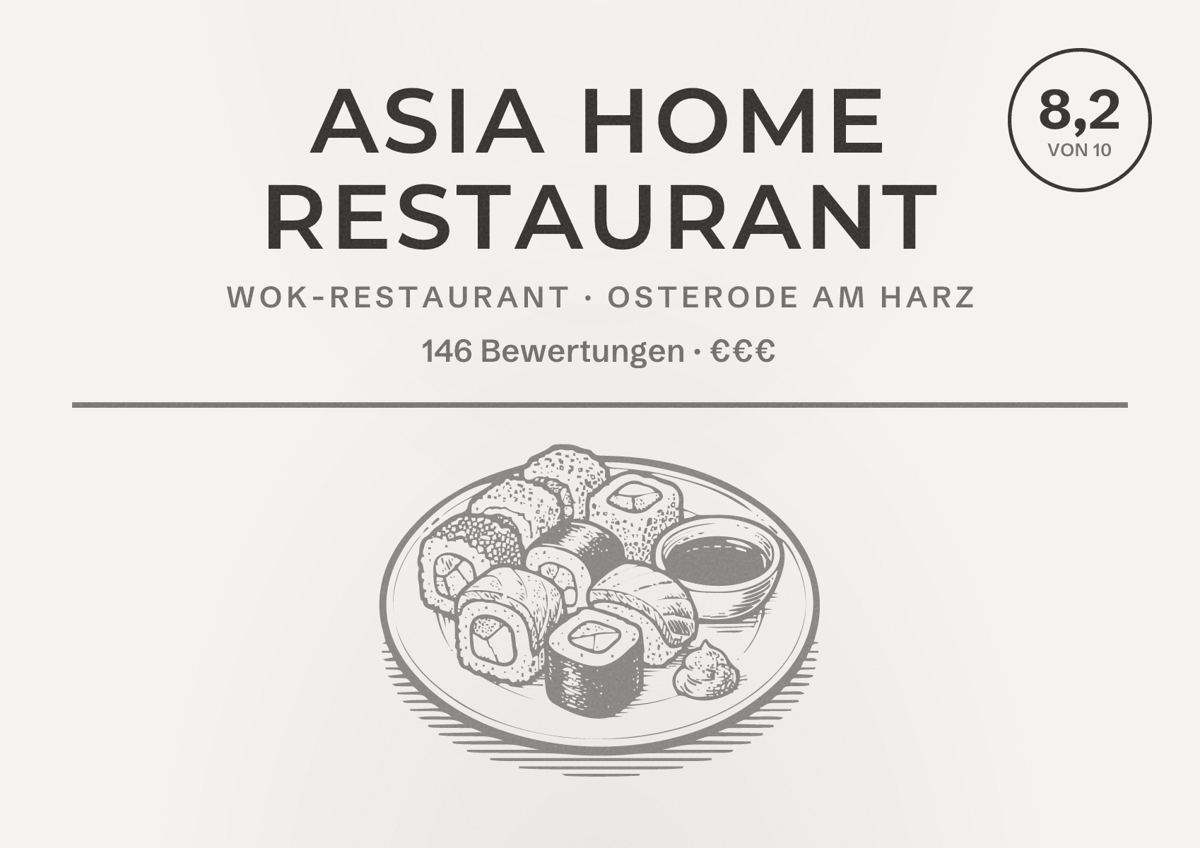 Illustriertes Poster von ASIA HOME RESTAURANT, Wok-Restaurant in Osterode am Harz: Bewertung 8,2 von 10 aus 146 Bewertungen, Preisniveau €€€