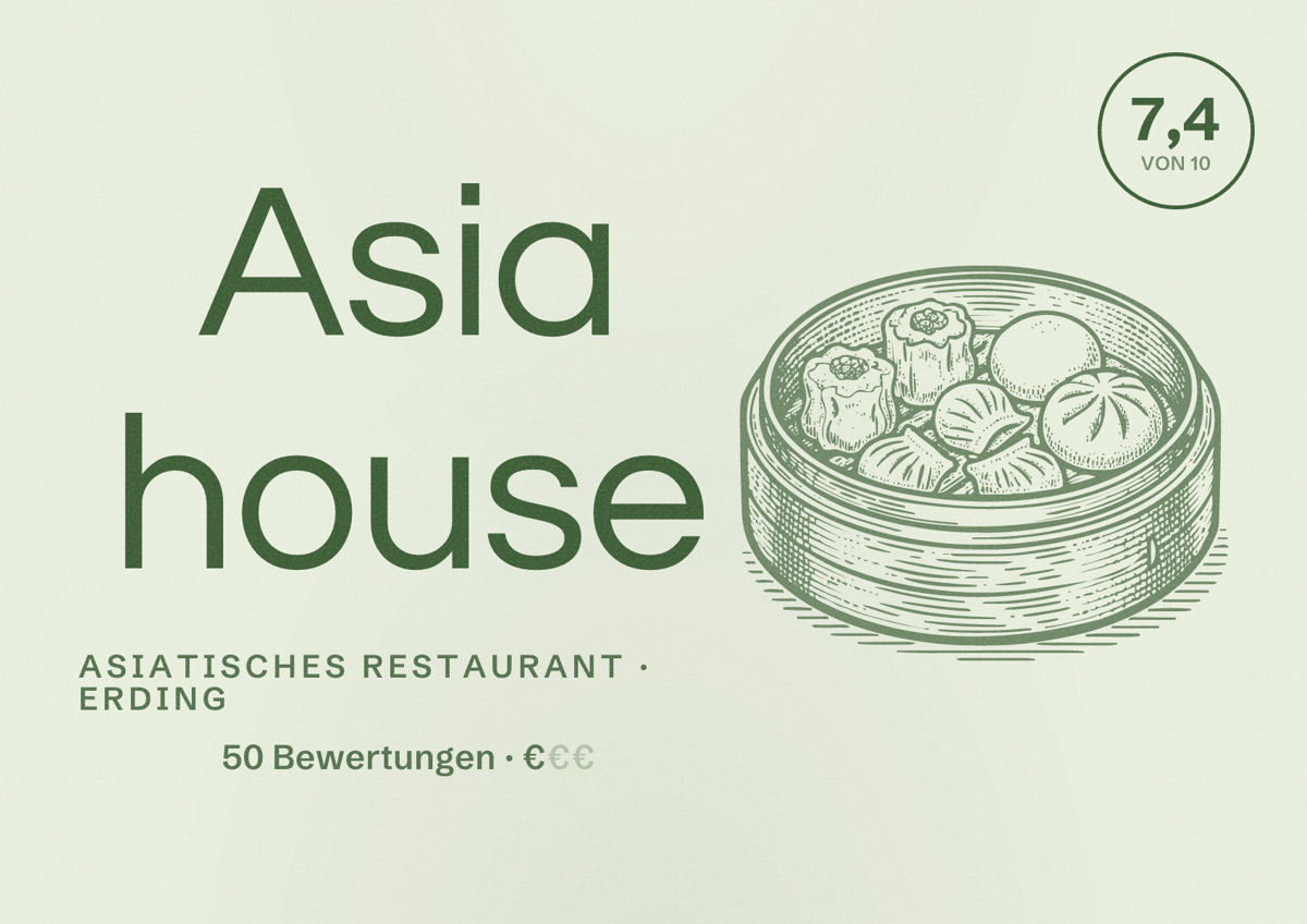 Illustriertes Poster von Asia house, Asiatisches Restaurant in Erding: Bewertung 7,4 von 10 aus 50 Bewertungen, Preisniveau €