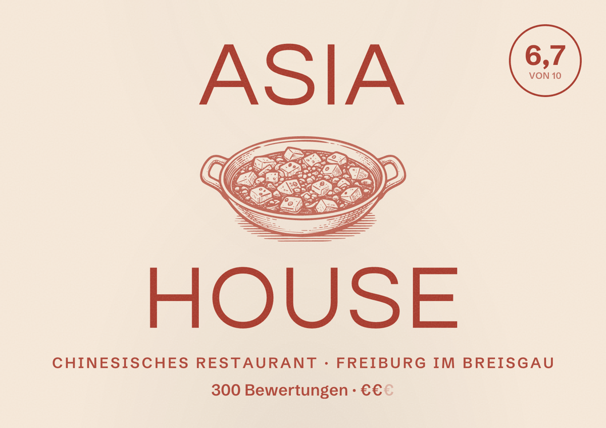 Illustriertes Poster von Asia House, Chinesisches Restaurant in Freiburg im Breisgau: Bewertung 6,7 von 10 aus 300 Bewertungen, Preisniveau €€