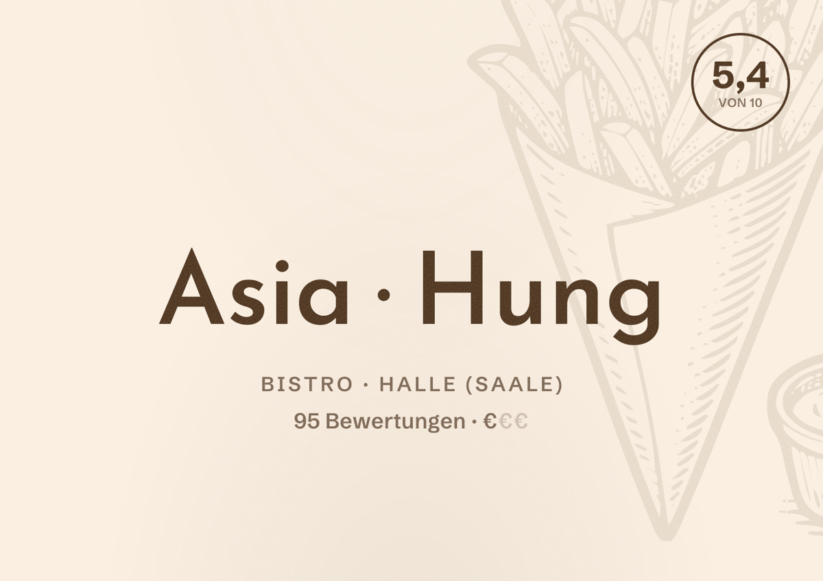Illustriertes Poster von Asia Hung, Bistro in Halle (Saale): Bewertung 5,4 von 10 aus 95 Bewertungen, Preisniveau €