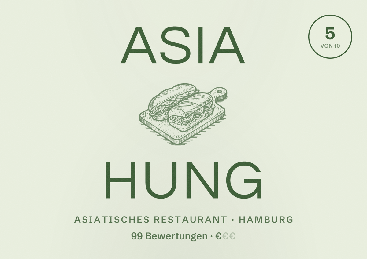 Illustriertes Poster von Asia Hung, Asiatisches Restaurant in Hamburg: Bewertung 5,0 von 10 aus 99 Bewertungen, Preisniveau €