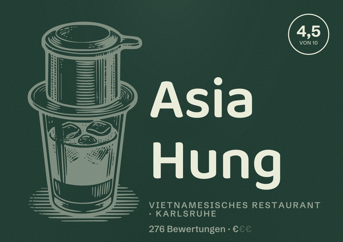 Illustriertes Poster von Asia Hung, Vietnamesisches Restaurant in Karlsruhe: Bewertung 4,5 von 10 aus 276 Bewertungen, Preisniveau €