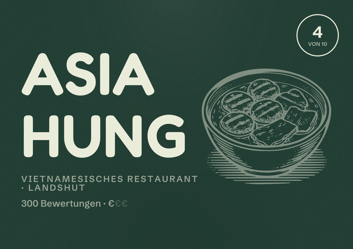 Illustriertes Poster von Asia Hung, Vietnamesisches Restaurant in Landshut: Bewertung 4 von 10 aus 300 Bewertungen, Preisniveau €