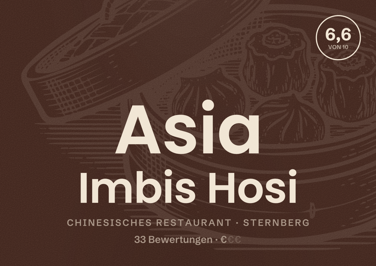 Illustriertes Poster von Asia Imbis Hosi, Chinesisches Restaurant in Sternberg: Bewertung 6,6 von 10 aus 33 Bewertungen, Preisniveau €