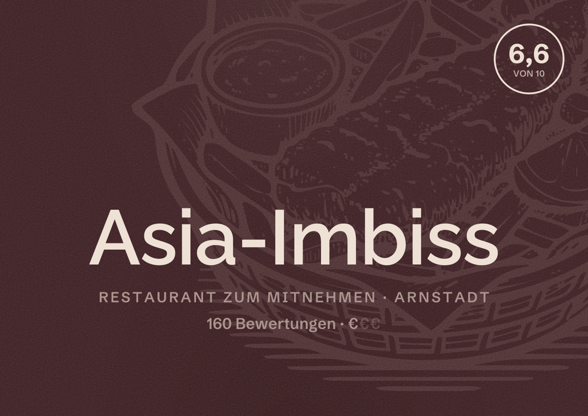 Illustriertes Poster von Asia-Imbiss, Restaurant zum Mitnehmen in Arnstadt: Bewertung 6,6 von 10 aus 160 Bewertungen, Preisniveau €