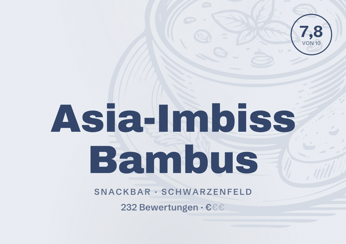Illustriertes Poster von Asia-Imbiss Bambus, Snackbar in Schwarzenfeld: Bewertung 7,8 von 10 aus 232 Bewertungen, Preisniveau €