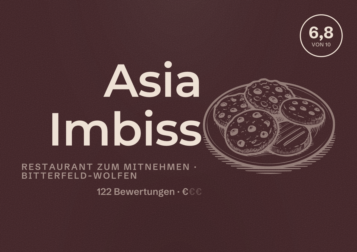 Illustriertes Poster von Asia Imbiss, Restaurant zum Mitnehmen in Bitterfeld-Wolfen: Bewertung 6,8 von 10 aus 122 Bewertungen, Preisniveau €