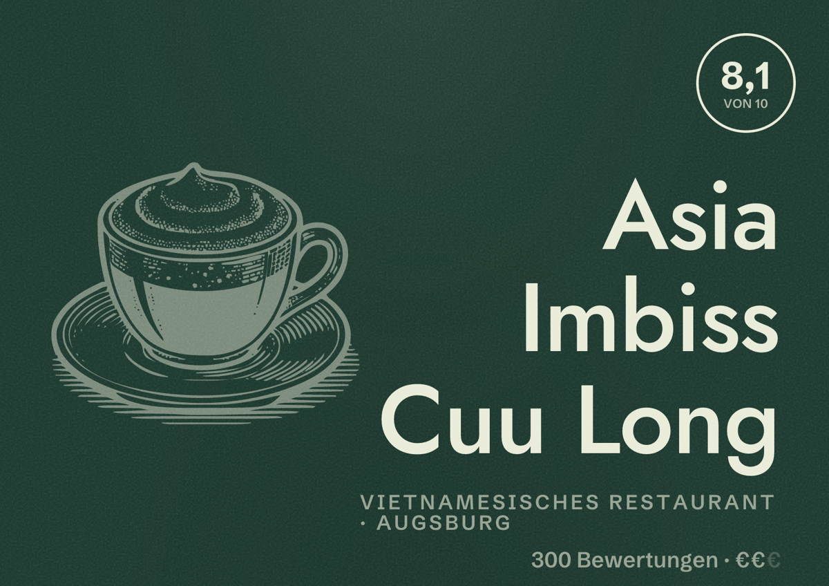 Illustriertes Poster von Asia Imbiss Cuu Long, Vietnamesisches Restaurant in Augsburg: Bewertung 8,1 von 10 aus 300 Bewertungen, Preisniveau €€