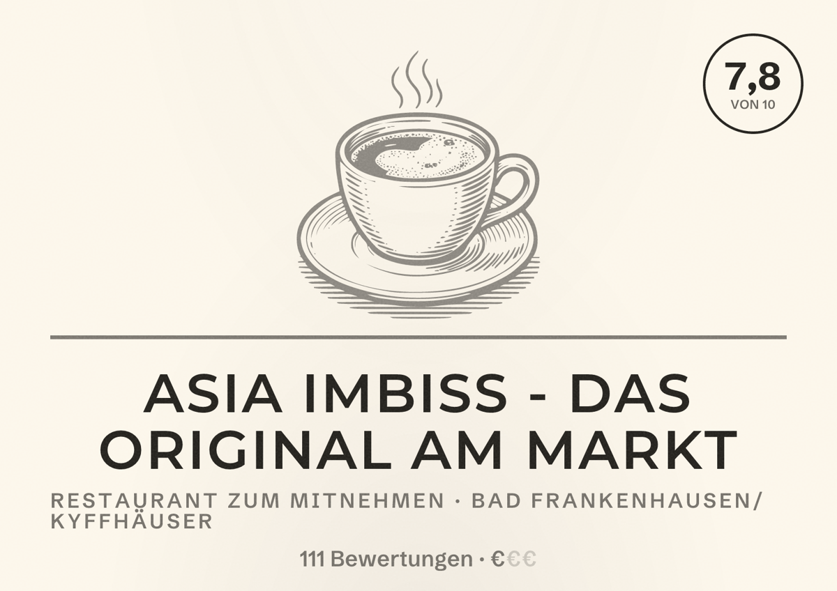 Illustriertes Poster von Asia Imbiss - Das Original am Markt, Restaurant zum Mitnehmen in Bad Frankenhausen/Kyffhäuser: Bewertung 7,8 von 10 aus 111 Bewertungen, Preisniveau €