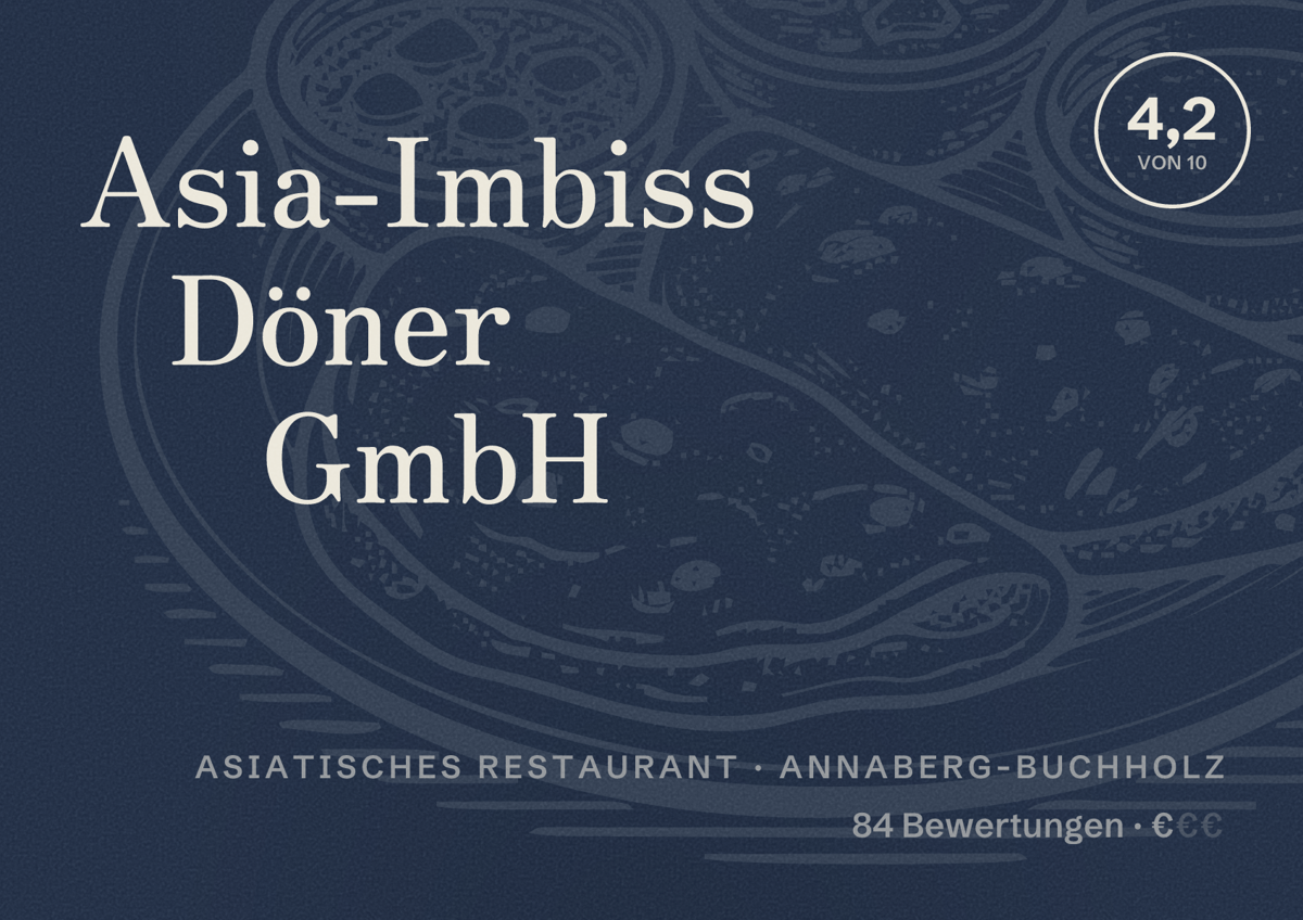Illustriertes Poster von Asia-Imbiss Döner GmbH, Asiatisches Restaurant in Annaberg-Buchholz: Bewertung 4,2 von 10 aus 84 Bewertungen, Preisniveau €