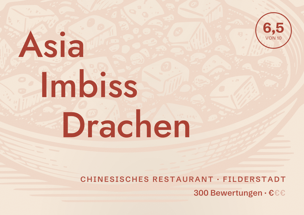 Illustriertes Poster von Asia Imbiss Drachen, Chinesisches Restaurant in Filderstadt: Bewertung 6,5 von 10 aus 300 Bewertungen, Preisniveau €