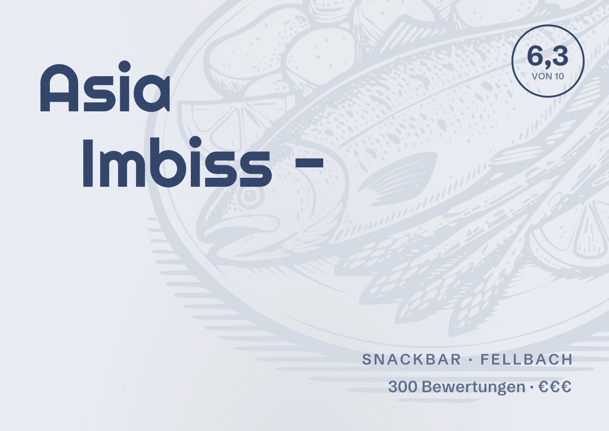 Illustriertes Poster von Asia Imbiss -, Snackbar in Fellbach: Bewertung 6,3 von 10 aus 300 Bewertungen, Preisniveau €€€