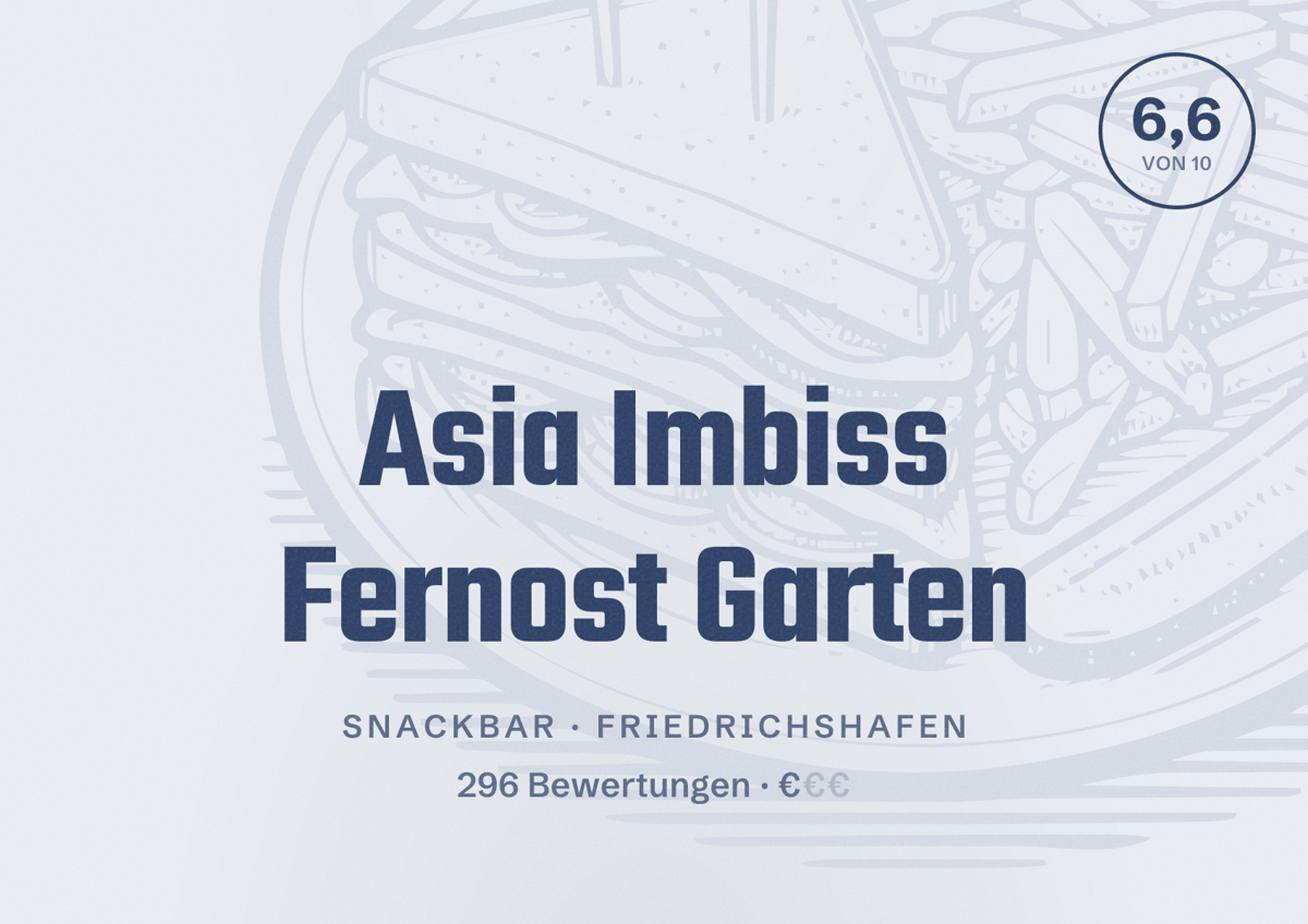 Illustriertes Poster von Asia Imbiss Fernost Garten, Snackbar in Friedrichshafen: Bewertung 6,6 von 10 aus 296 Bewertungen, Preisniveau €