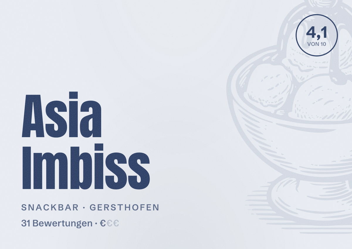 Illustriertes Poster von Asia Imbiss, Snackbar in Gersthofen: Bewertung 4,1 von 10 aus 31 Bewertungen, Preisniveau €