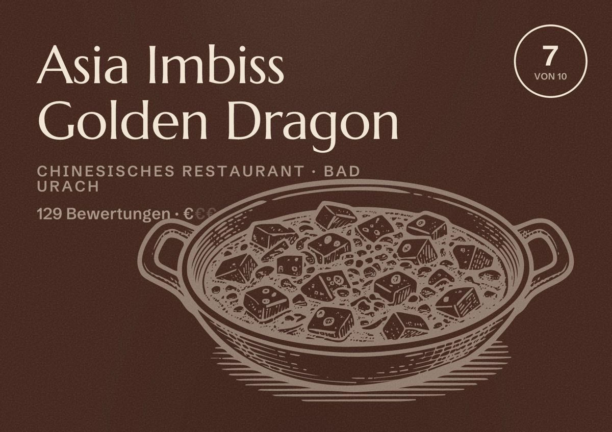 Illustriertes Poster von Asia Imbiss Golden Dragon, Chinesisches Restaurant in Bad Urach: Bewertung 7 von 10 aus 129 Bewertungen, Preisniveau €