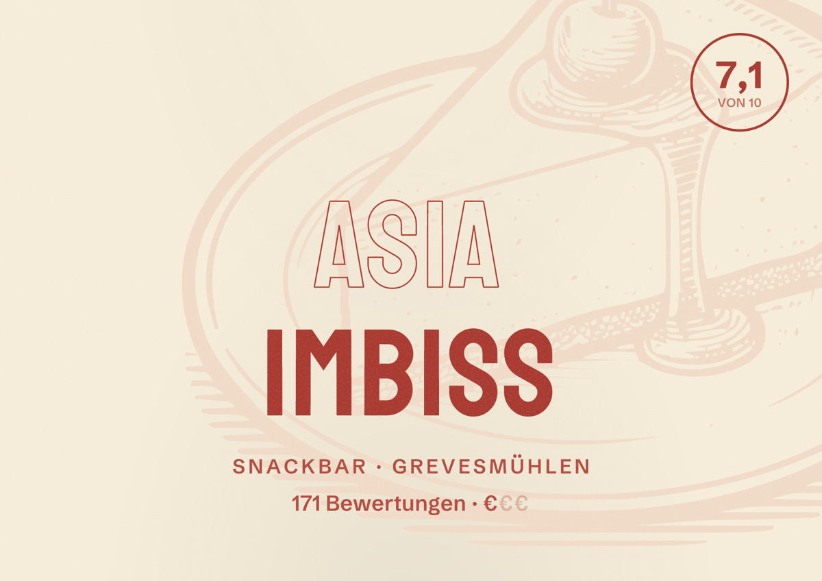 Illustriertes Poster von Asia Imbiss, Snackbar in Grevesmühlen: Bewertung 7,1 von 10 aus 171 Bewertungen, Preisniveau €