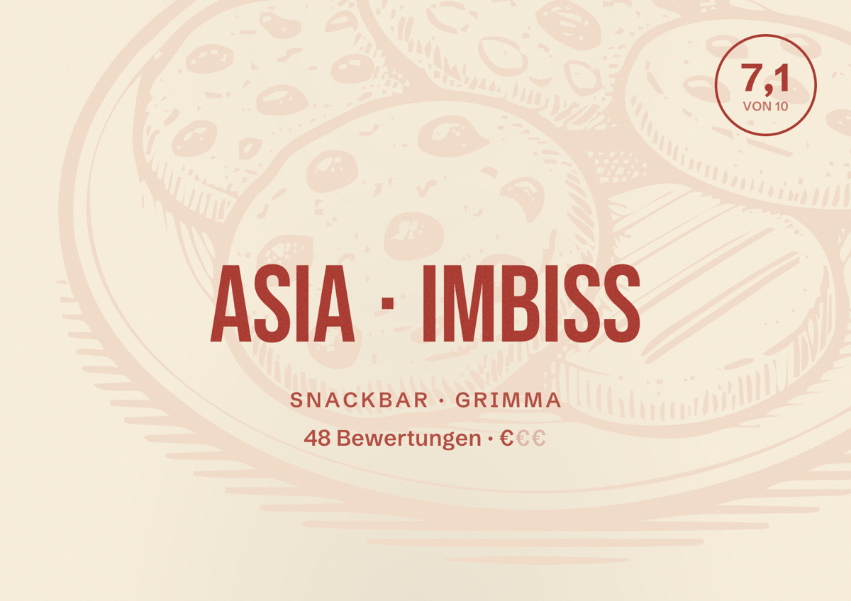 Illustriertes Poster von Asia Imbiss, Snackbar in Grimma: Bewertung 7,1 von 10 aus 48 Bewertungen, Preisniveau €