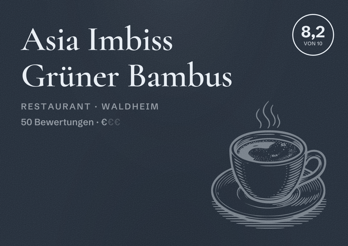 Illustriertes Poster von Asia Imbiss Grüner Bambus, Restaurant in Waldheim: Bewertung 8,2 von 10 aus 50 Bewertungen, Preisniveau €
