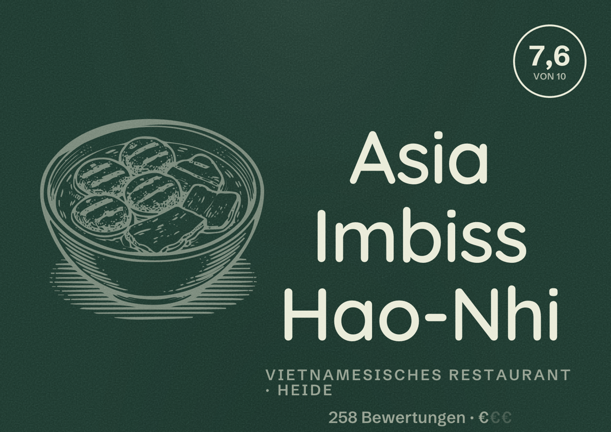 Illustriertes Poster von Asia Imbiss Hao-Nhi, Vietnamesisches Restaurant in Heide: Bewertung 7,6 von 10 aus 258 Bewertungen, Preisniveau €