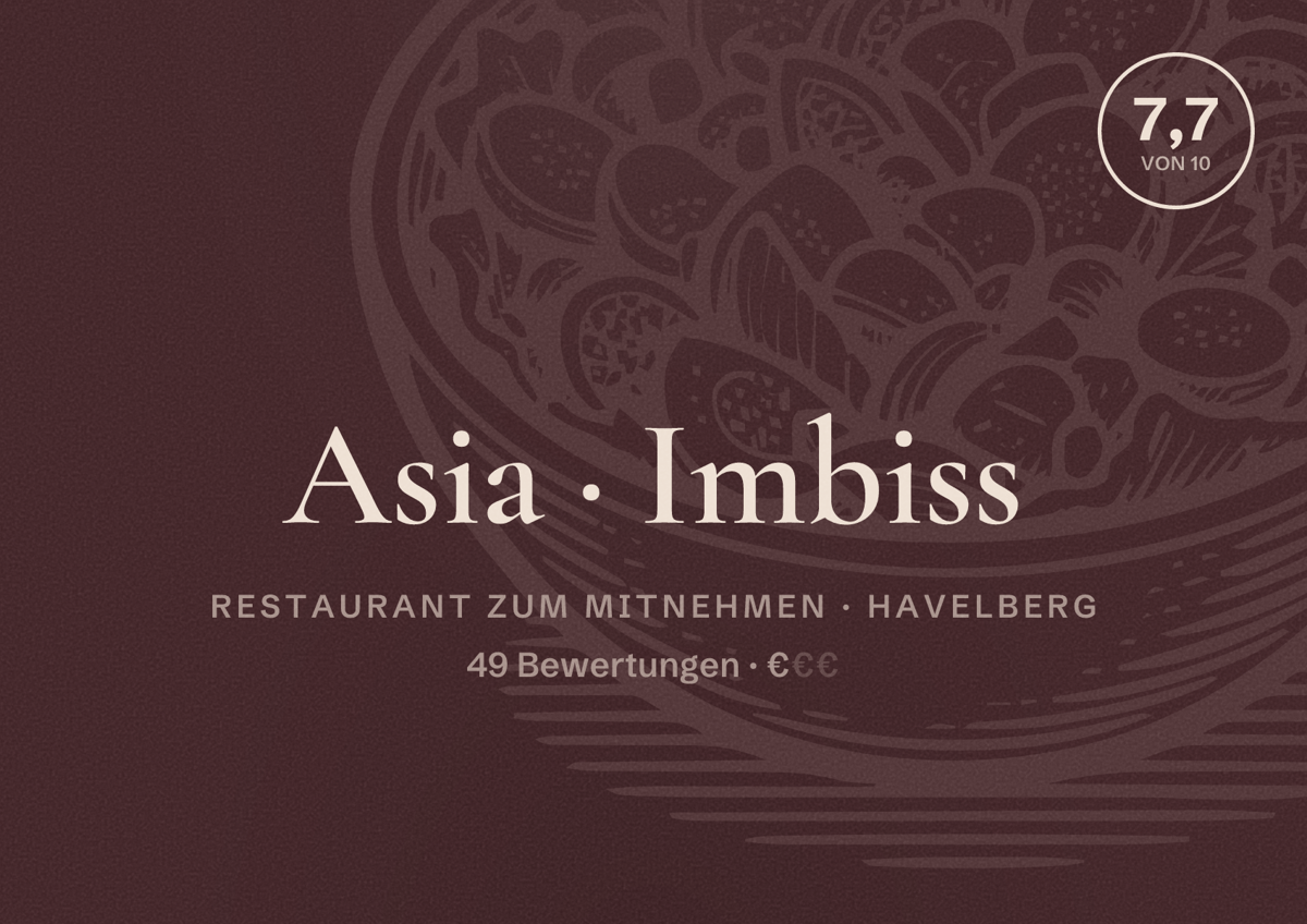 Illustriertes Poster von Asia Imbiss, Restaurant zum Mitnehmen in Havelberg: Bewertung 7,7 von 10 aus 49 Bewertungen, Preisniveau €
