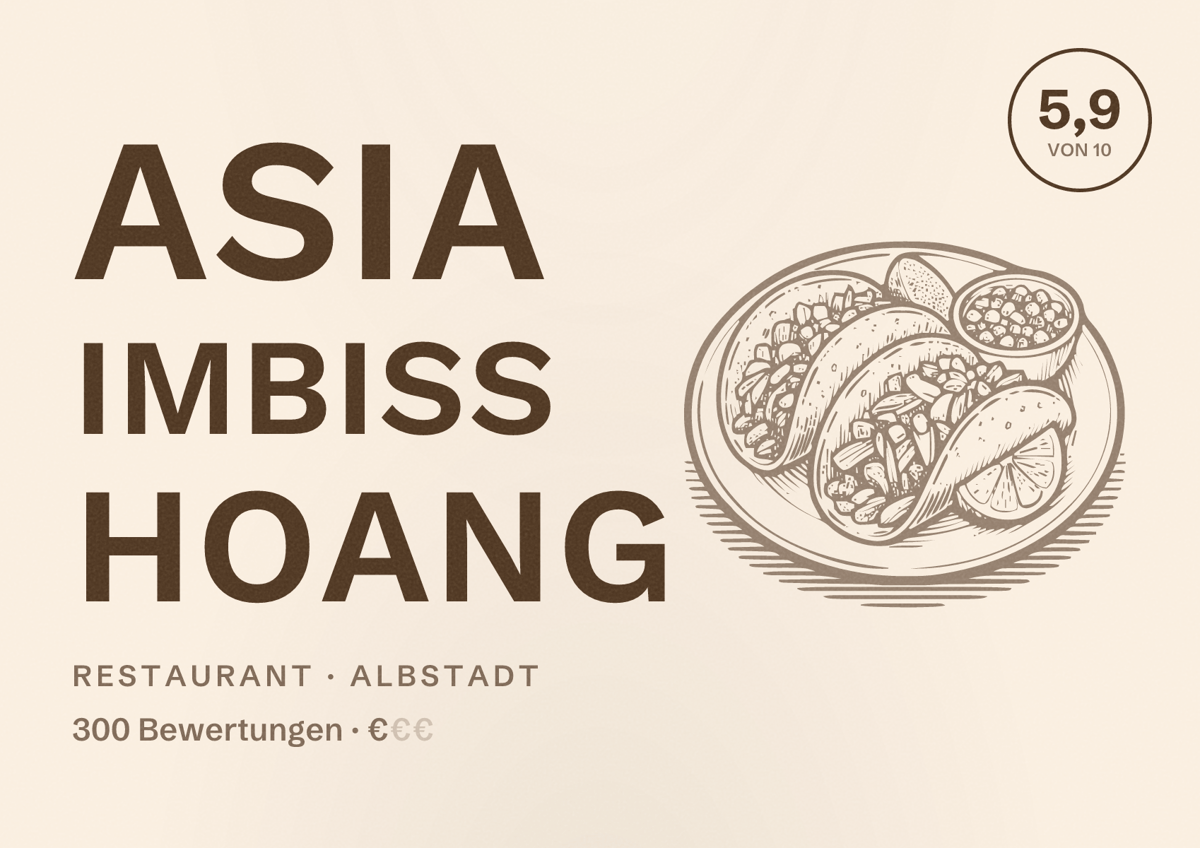 Illustriertes Poster von ASIA IMBISS HOANG, Restaurant in Albstadt: Bewertung 5,9 von 10 aus 300 Bewertungen, Preisniveau €