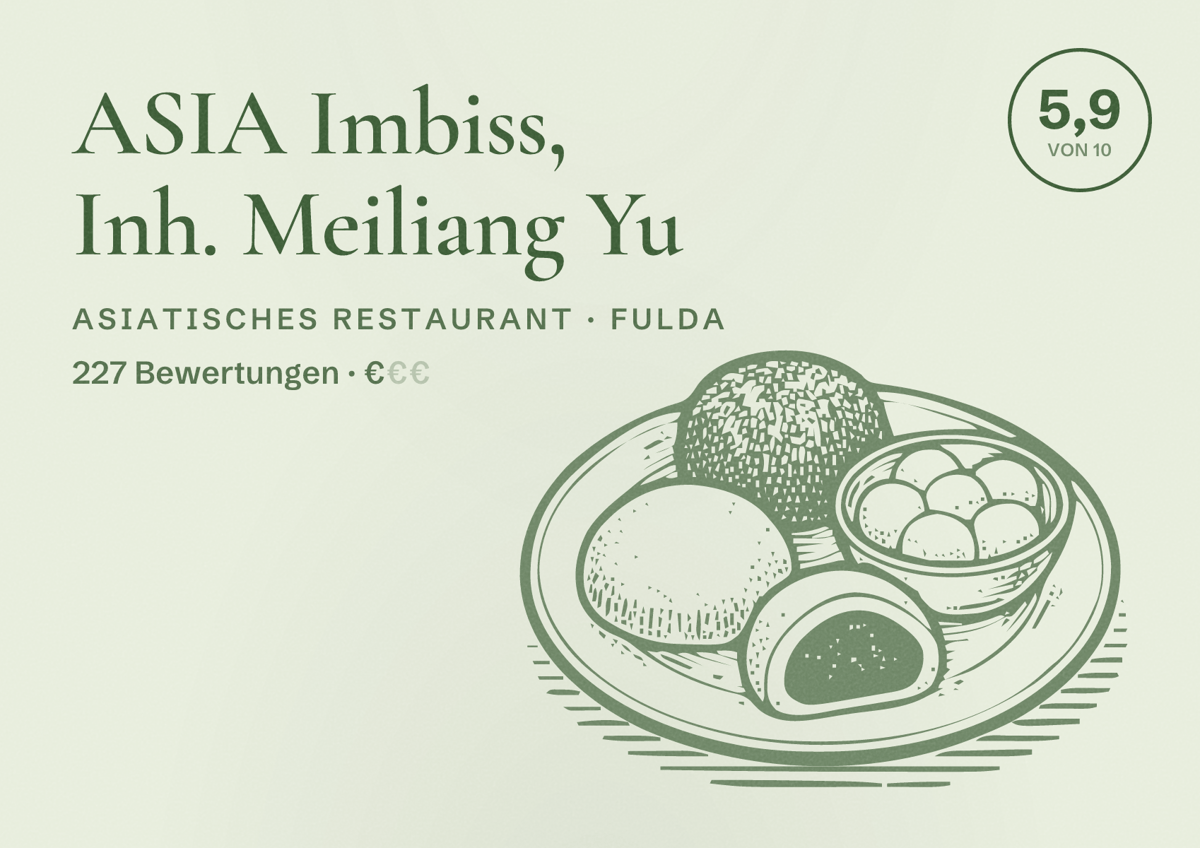 Illustriertes Poster von ASIA Imbiss, Inh. Meiliang Yu, Asiatisches Restaurant in Fulda: Bewertung 5,9 von 10 aus 227 Bewertungen, Preisniveau €