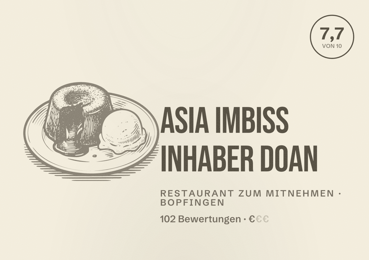 Illustriertes Poster von Asia Imbiss Inhaber Doan, Restaurant zum Mitnehmen in Bopfingen: Bewertung 7,7 von 10 aus 102 Bewertungen, Preisniveau €
