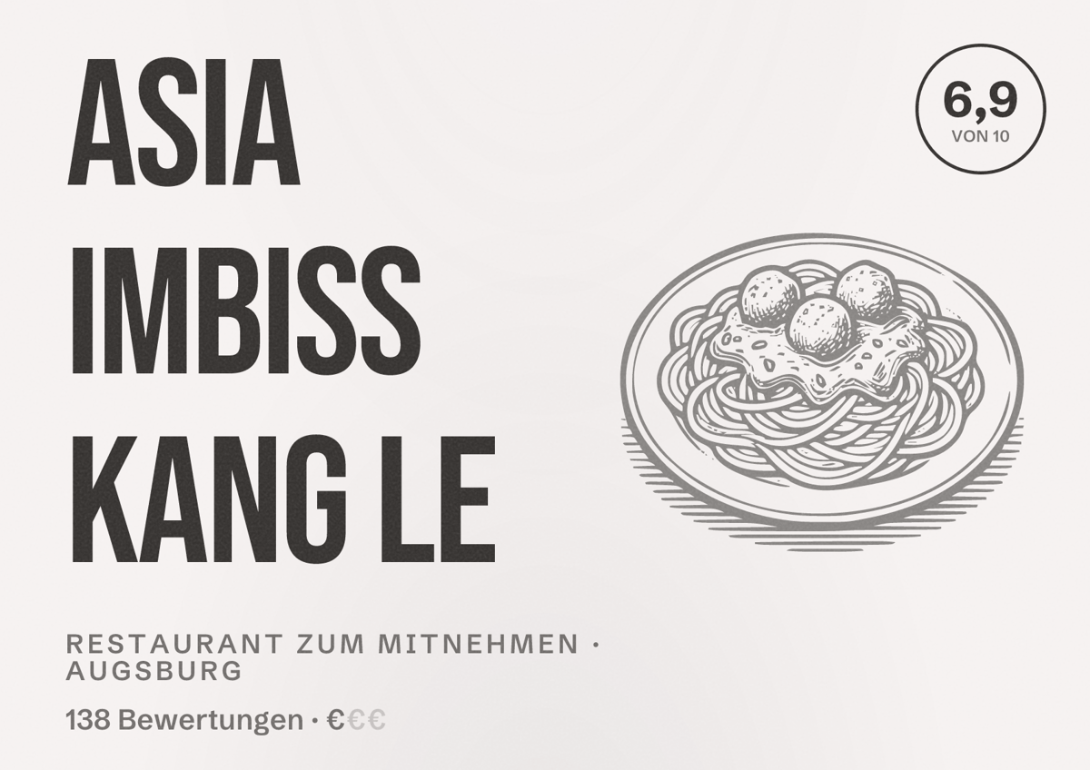 Illustriertes Poster von Asia Imbiss kang Le, Restaurant zum Mitnehmen in Augsburg: Bewertung 6,9 von 10 aus 138 Bewertungen, Preisniveau €