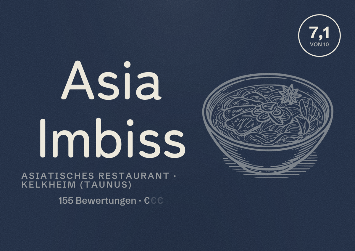Illustriertes Poster von Asia Imbiss, Asiatisches Restaurant in Kelkheim (Taunus): Bewertung 7,1 von 10 aus 155 Bewertungen, Preisniveau €